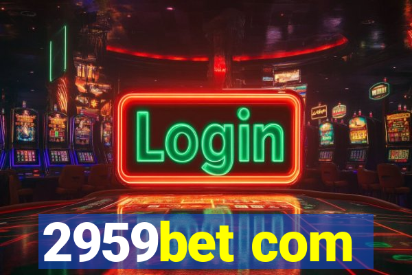 2959bet com